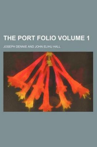 Cover of The Port Folio Volume 1