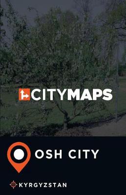 Book cover for City Maps Osh City Kyrgyzstan