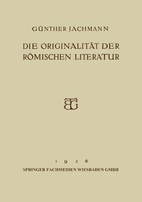 Book cover for Die Originalitat Der Roemischen Literatur