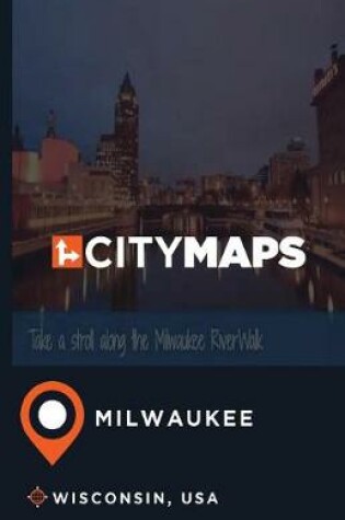 Cover of City Maps Milwaukee Wisconsin, USA