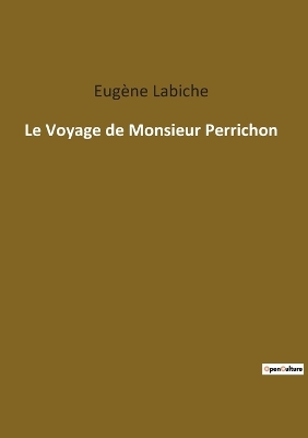 Book cover for Le Voyage de Monsieur Perrichon