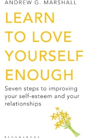 Cover of Learn to Love Yourself Enough