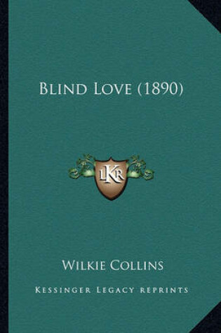 Cover of Blind Love (1890) Blind Love (1890)