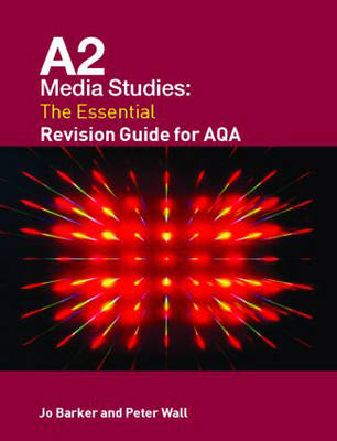 Book cover for A2 Media Studies: The Essential Revision Guide for AQA