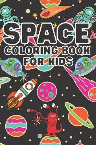 Cover of Space Coloring Book For Kids