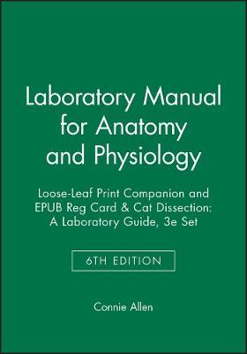 Book cover for Laboratory Manual for Anatomy and Physiology, 6e Loose-Leaf Print Companion and EPUB Reg Card & Cat Dissection: A Laboratory Guide, 3e Set