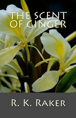 Cover of The Scent of Ginger
