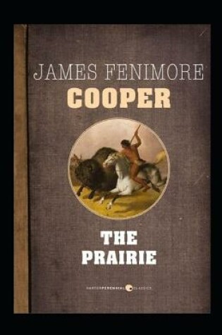 Cover of The Prairie-Original Edition(Annotated)