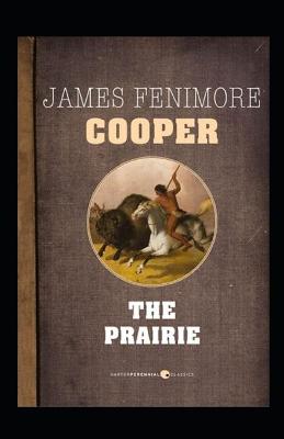 Book cover for The Prairie-Original Edition(Annotated)