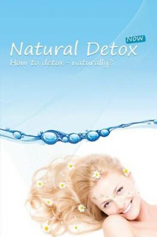 Cover of Natural Detox Now