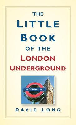 Book cover for The Little Book of the London Underground