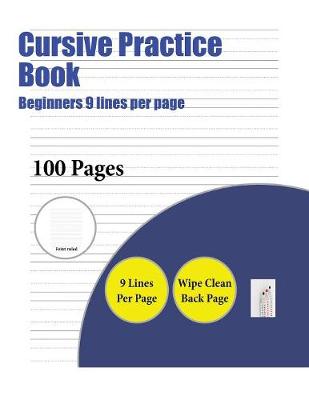 Book cover for Cursive Practice Book (Beginners 9 lines per page)