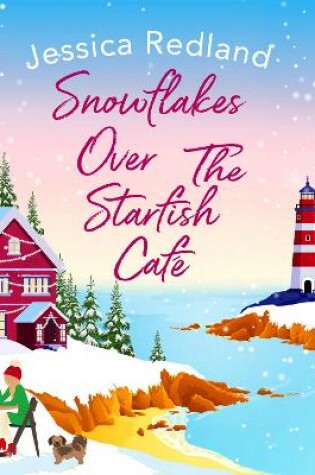 Cover of Snowflakes Over The Starfish Café