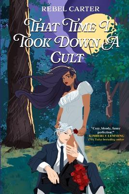 Book cover for That Time I Took Down A Cult