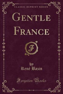 Book cover for Gentle France (Classic Reprint)