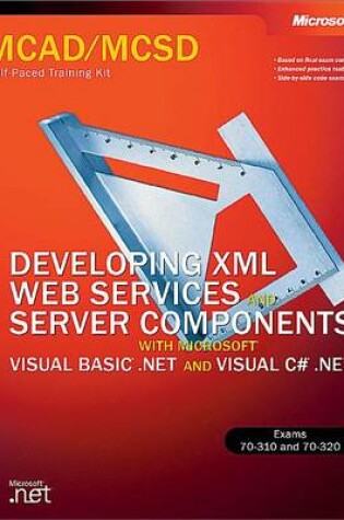 Cover of McAd/MCSD Self-Paced Training Kit: Developing XML Web Services and Server Components with Microsoft(r) Visual Basic(r) .Net and Microsoft Visual C# .Net