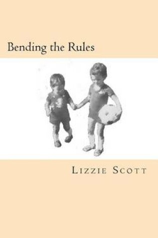 Cover of Bending the Rules