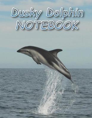 Book cover for Dusky Dolphin NOTEBOOK