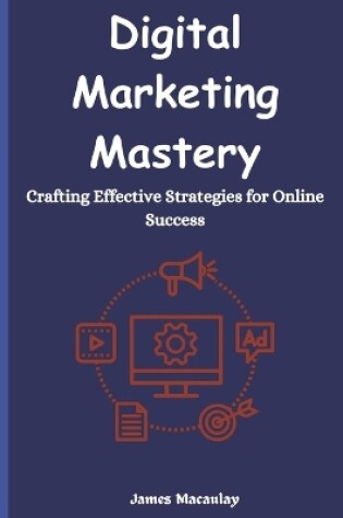 Cover of Digital Marketing Mastery