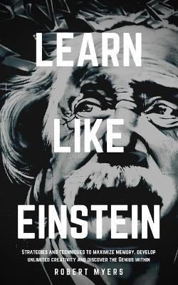 Book cover for Learn Like Einstein