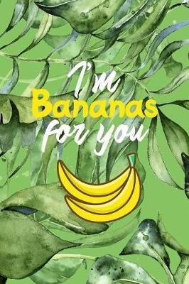 Book cover for I'm Bananas For You