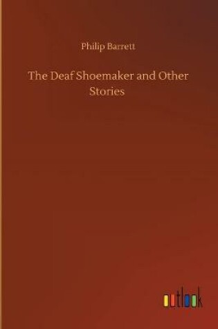 Cover of The Deaf Shoemaker and Other Stories