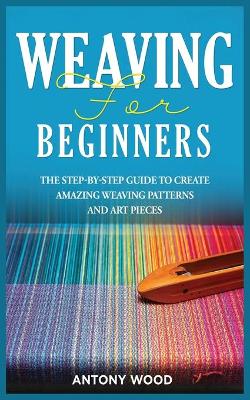 Book cover for Weaving for Beginners