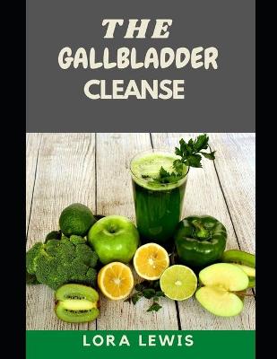 Book cover for The Gallbladder Cleanse