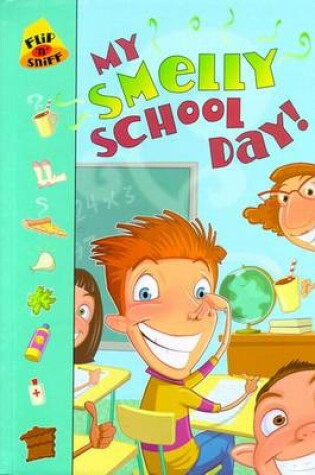 Cover of My Smelly School Day!