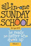 Book cover for All-In-One Sunday School for Ages 4-12 (Volume 1), Volume 1