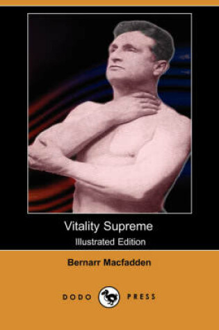 Cover of Vitality Supreme (Illustrated Edition) (Dodo Press)