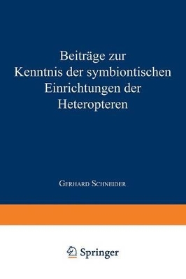 Book cover for Beiträge zur Kenntnis der symbiontischen Einrichtungen der Heteropteren