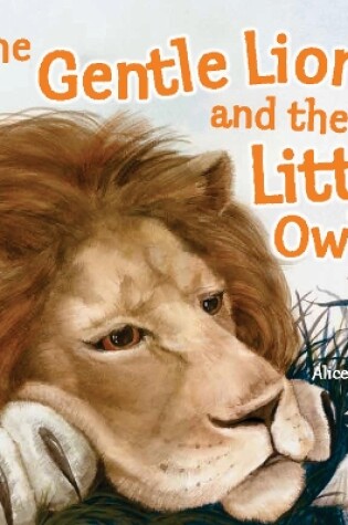 Cover of The Gentle Lion and Little Owlet