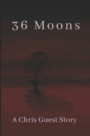 Cover of 36 Moons