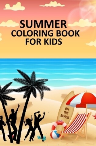 Cover of Summer Coloring Book For Kids