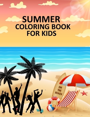 Book cover for Summer Coloring Book For Kids