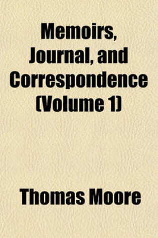 Cover of Memoirs, Journal, and Correspondence (Volume 1)