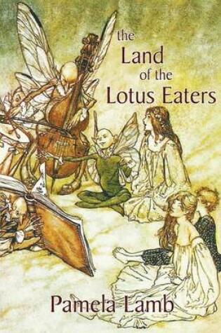 Cover of The Land of the Lotus Eaters