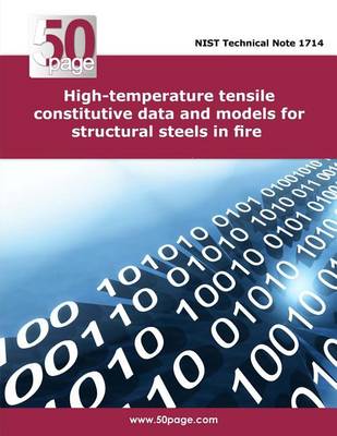 Cover of High-temperature tensile constitutive data and models for structural steels in fire