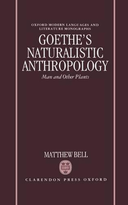 Cover of Goethe's Naturalistic Anthropology