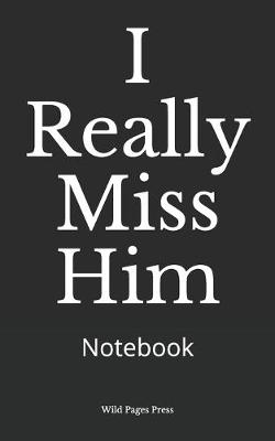 Book cover for I Really Miss Him