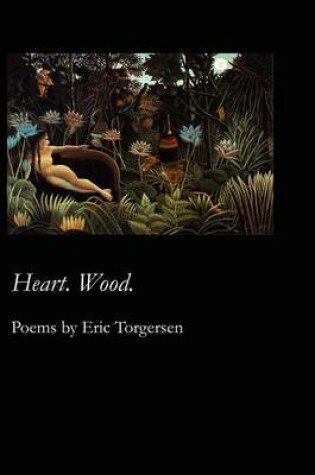 Cover of Heart. Wood.