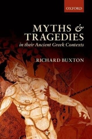 Cover of Myths and Tragedies in their Ancient Greek Contexts