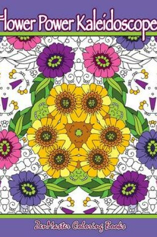Cover of Flower Power Kaleidoscopes