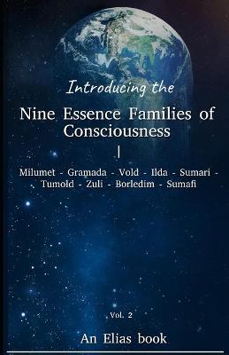 Book cover for Introducing the 'Nine Essence Families of Consciousness.' Vol 2. An Elias book