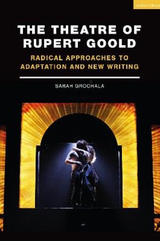 Cover of The Theatre of Rupert Goold