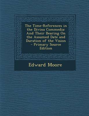 Book cover for The Time-References in the Divina Commedia