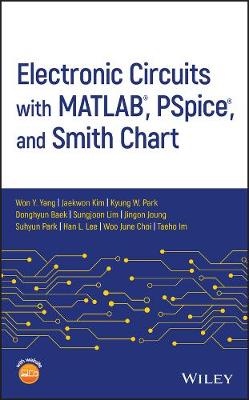 Book cover for Electronic Circuits with MATLAB, PSpice, and Smith Chart