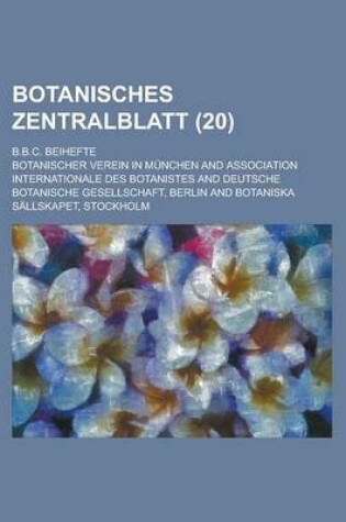 Cover of Botanisches Zentralblatt; B.B.C. Beihefte (20)