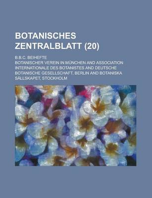 Book cover for Botanisches Zentralblatt; B.B.C. Beihefte (20)